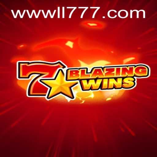 Discover the Thrilling World of BlazingWins on LL777.COM