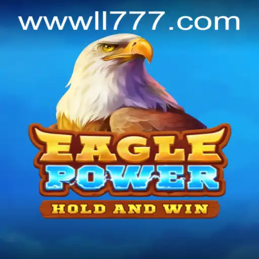 Explore the Thrilling World of EaglePower: The Latest Gaming Sensation
