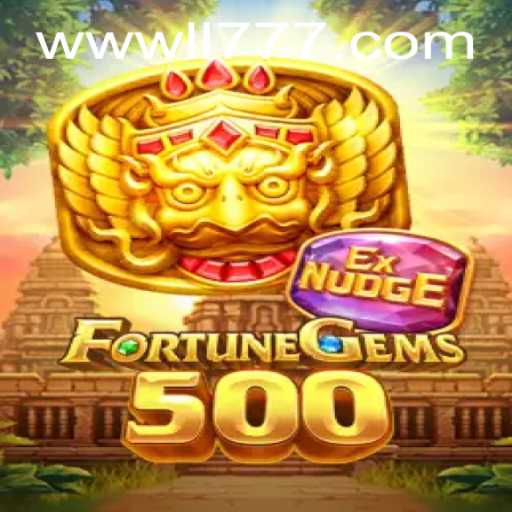 Exploring the Thrilling World of FortuneGems500 with LL777.COM
