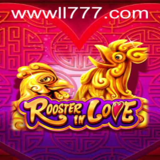 Discover the Enchanting World of RoosterInLove: A Unique Gaming Experience