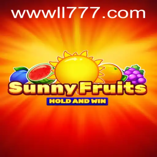 Exploring SunnyFruits: Dive into the Vibrant World of LL777.COM